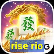 rise rio